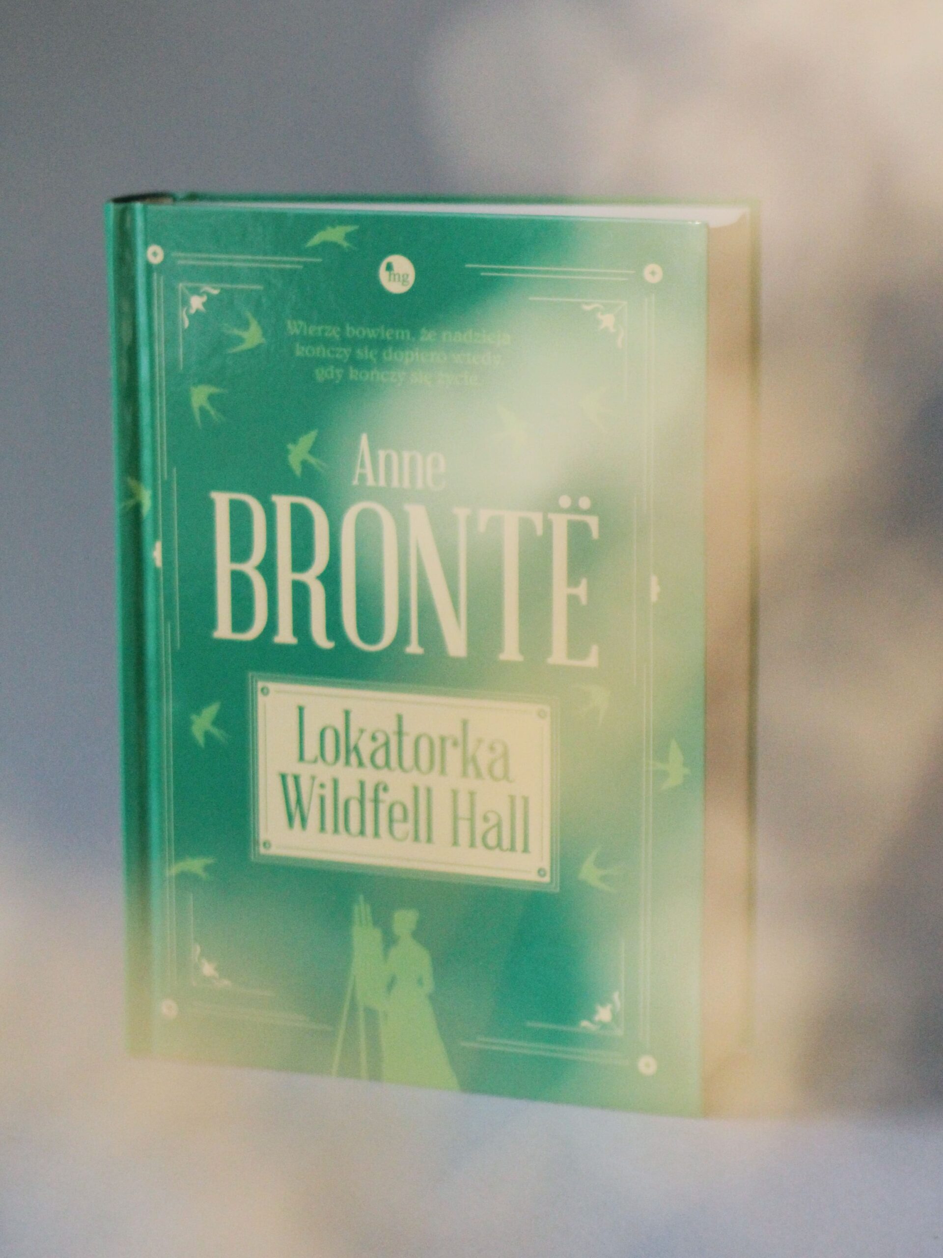 Anne Bronte Lokatorka Wildfell Hall